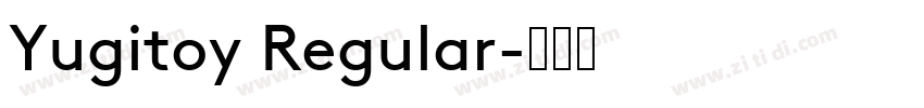 Yugitoy Regular字体转换